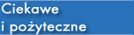 Ciekawe i po�yteczne